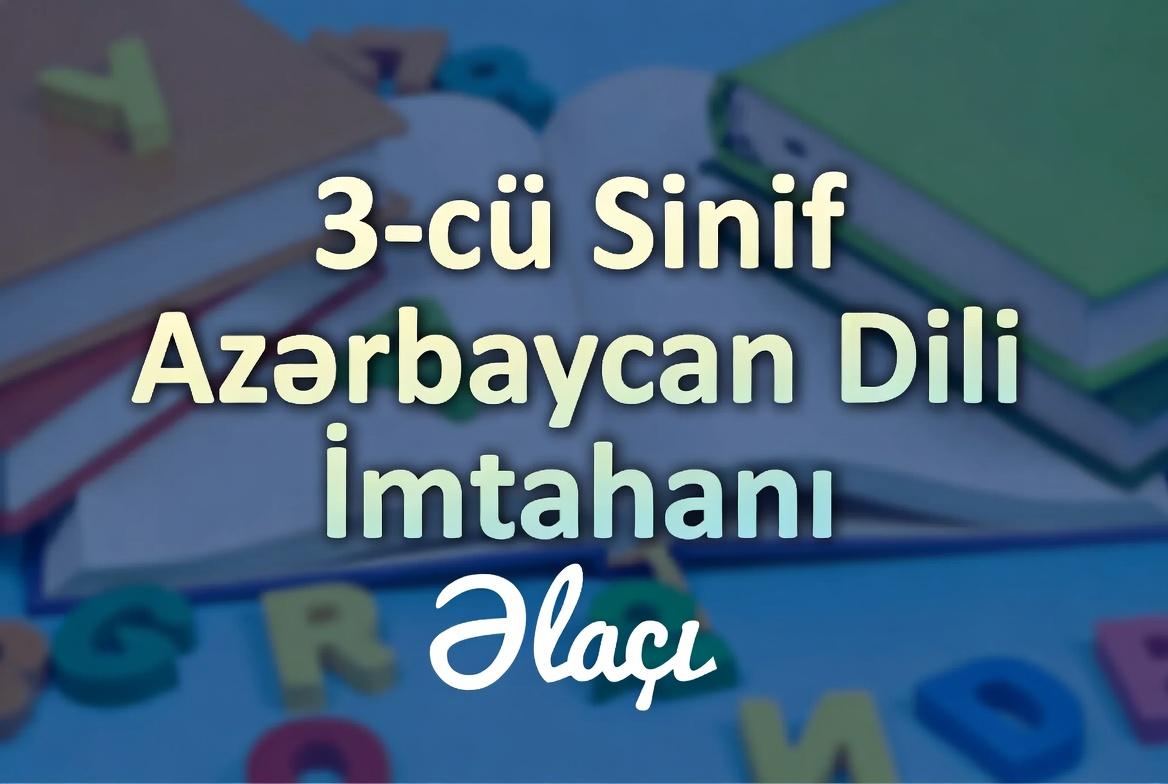3-cü sinif Azerbaycan dili